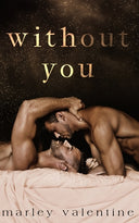 Without You -- Marley Valentine, Paperback