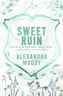Sweet Ruin by Moody, Alexandra