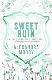 Sweet Ruin by Moody, Alexandra