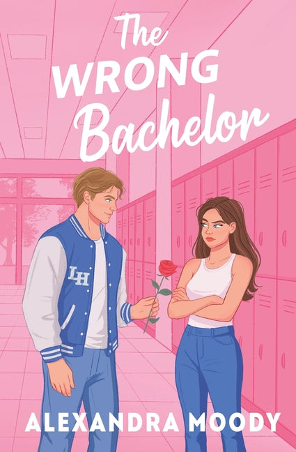 The Wrong Bachelor -- Alexandra Moody, Paperback