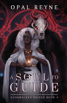 A Soul to Guide -- Opal Reyne, Paperback