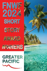 First Nations Writers Festival 2024: Short Story Award Winners by Fafoi, Willy Jnr