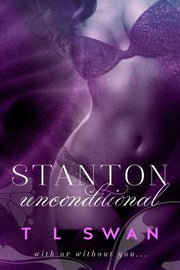 Stanton Unconditional by Swan, T. L.