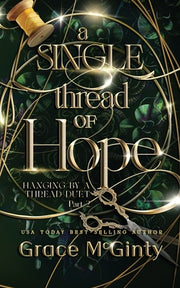 A Single Thread Of Hope by McGinty, Grace