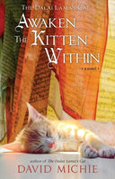 The Dalai Lama's Cat Awaken the Kitten Within -- David Michie, Paperback