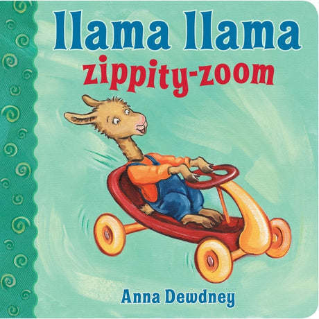 Llama Llama Zippity-Zoom -- Anna Dewdney, Board Book