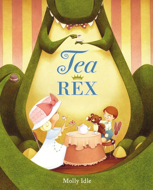 Tea Rex -- Molly Idle, Hardcover