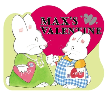 Max's Valentine -- Rosemary Wells, Board Book