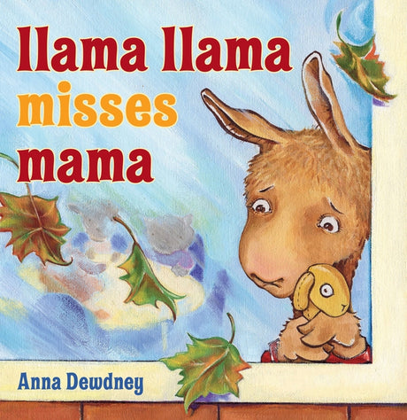 Llama Llama Misses Mama -- Anna Dewdney, Hardcover