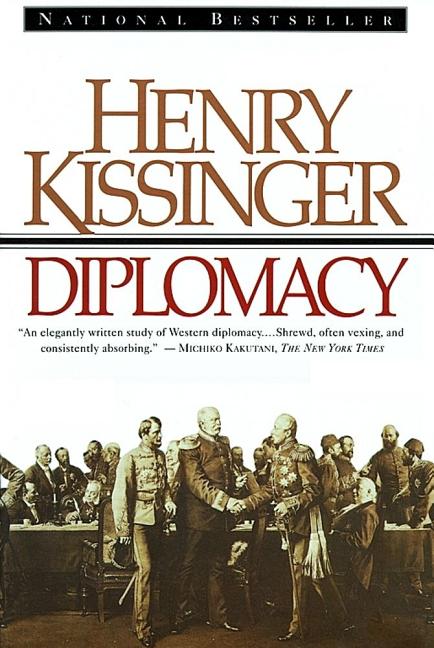 Diplomacy by Kissinger, Henry