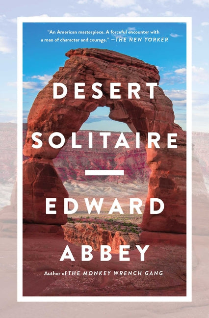 Desert Solitaire -- Edward Abbey, Paperback