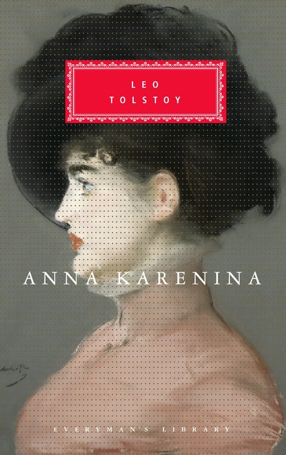 Anna Karenina: Introduction by John Bayley -- Leo Tolstoy, Hardcover