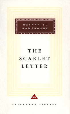 The Scarlet Letter: Introduction by Alfred Kazin -- Nathaniel Hawthorne, Hardcover