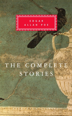 The Complete Stories of Edgar Allan Poe: Introduction by John Seelye -- Edgar Allan Poe, Hardcover