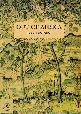 Out of Africa -- Isak Dinesen, Hardcover