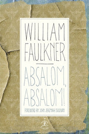 Absalom, Absalom! by Faulkner, William