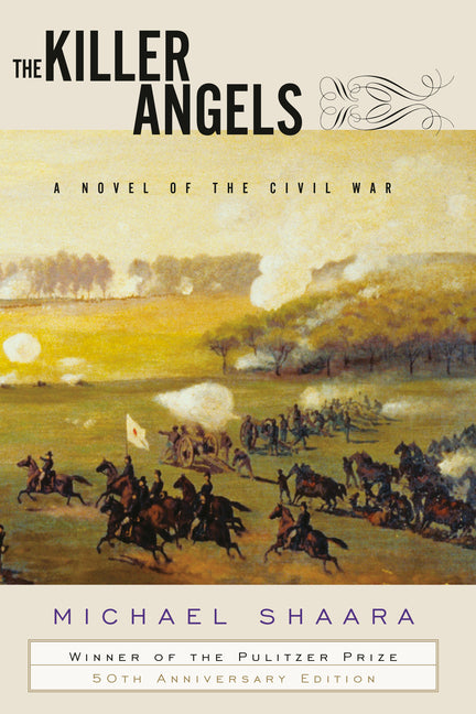 The Killer Angels: A Novel of the Civil War -- Michael Shaara, Hardcover