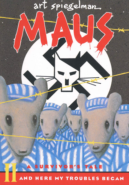 Maus II: A Survivor's Tale: And Here My Troubles Began -- Art Spiegelman, Paperback