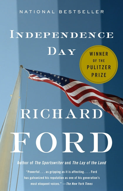 Independence Day: Bascombe Trilogy 2 (Pulitzer Prize Winner) -- Richard Ford, Paperback
