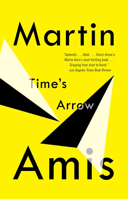 Time's Arrow -- Martin Amis, Paperback
