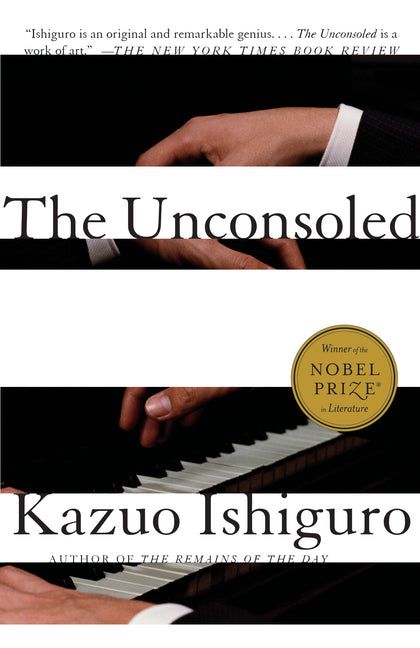 The Unconsoled -- Kazuo Ishiguro, Paperback