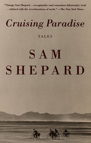 Cruising Paradise: Tales by Shepard, Sam