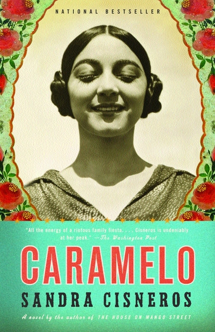 Caramelo -- Sandra Cisneros, Paperback