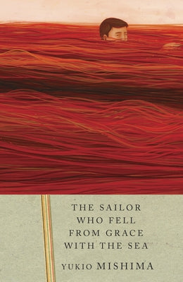 The Sailor Who Fell from Grace with the Sea -- Yukio Mishima, Paperback