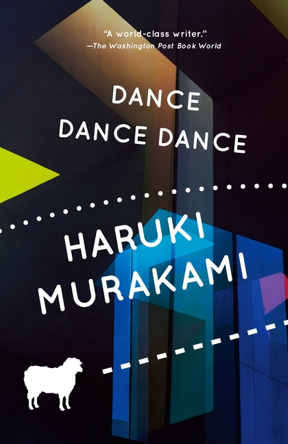 Dance Dance Dance -- Haruki Murakami, Paperback