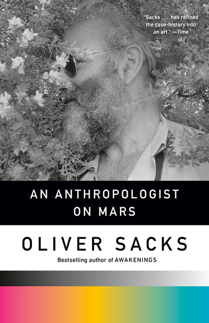 An Anthropologist on Mars: Seven Paradoxical Tales by Sacks, Oliver
