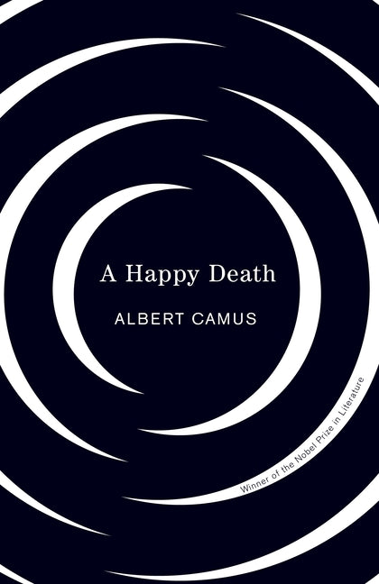 A Happy Death -- Albert Camus, Paperback