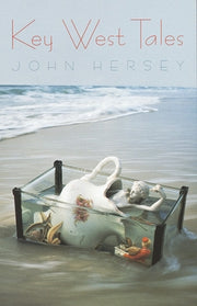 Key West Tales by Hersey, John