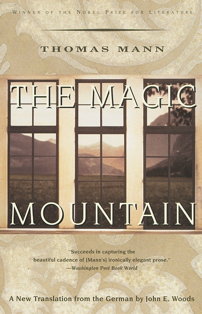 The Magic Mountain -- Thomas Mann, Paperback