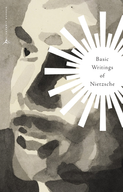 Basic Writings of Nietzsche PB -- Friedrich Nietzsche, Paperback