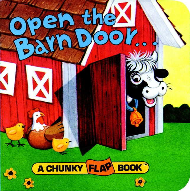 Open the Barn Door, Find a Cow -- Christopher Santoro, Board Book