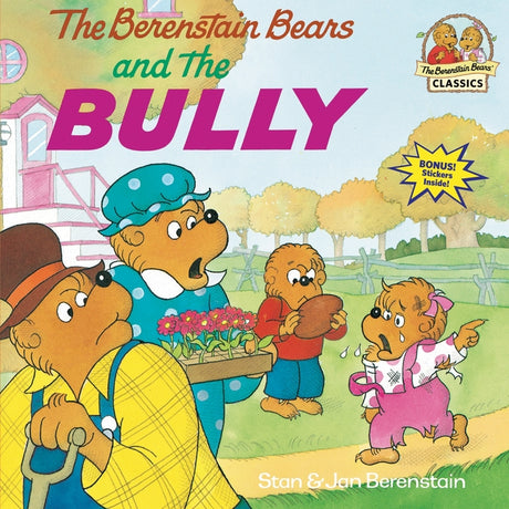 The Berenstain Bears and the Bully -- Stan Berenstain, Paperback