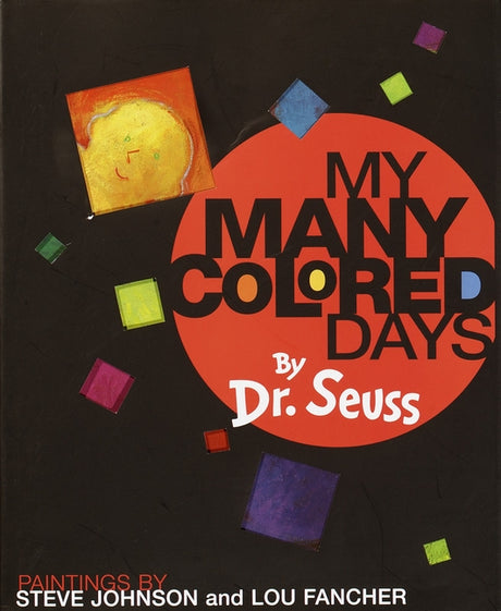 My Many Colored Days -- Dr Seuss, Hardcover