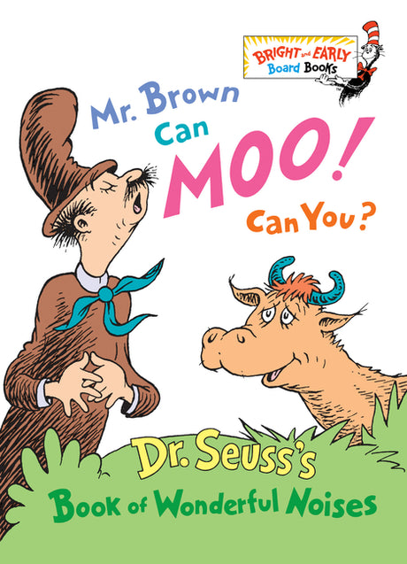Mr. Brown Can Moo! Can You?: Dr. Seuss's Book of Wonderful Noises -- Dr Seuss, Board Book
