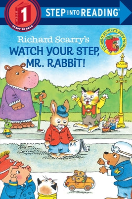 Richard Scarry's Watch Your Step, Mr. Rabbit! -- Richard Scarry, Paperback