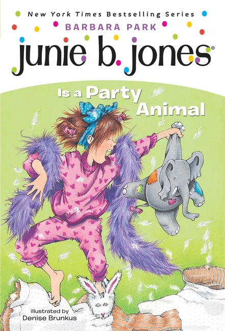 Junie B. Jones #10: Junie B. Jones Is a Party Animal -- Barbara Park, Paperback