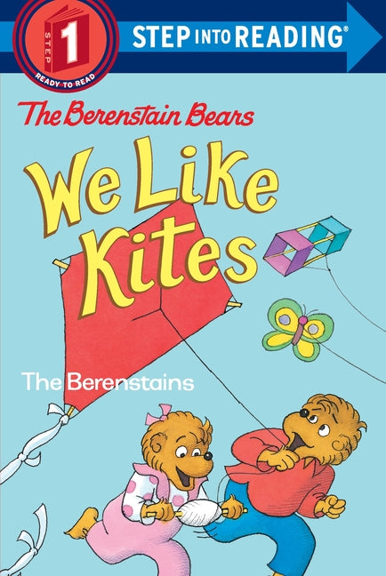 Berenstain Bears: We Like Kites -- Stan Berenstain, Paperback