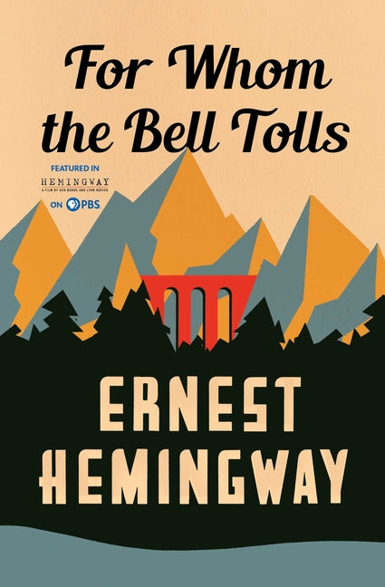 For Whom the Bell Tolls -- Ernest Hemingway, Paperback