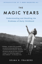 The Magic Years: Understanding and Handling the Problems of Early Childhood by Fraiberg, Selma H.