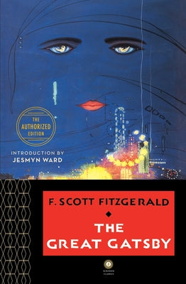 The Great Gatsby: The Only Authorized Edition -- F. Scott Fitzgerald, Hardcover