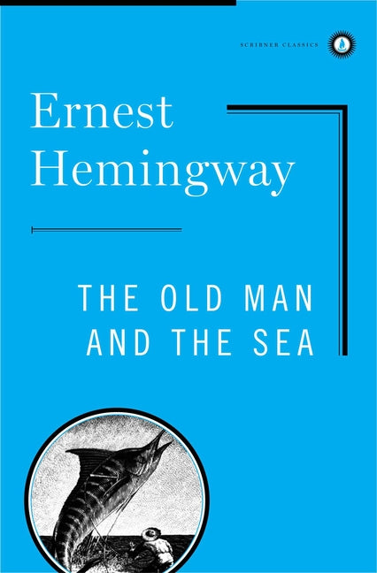Old Man and the Sea -- Ernest Hemingway, Hardcover