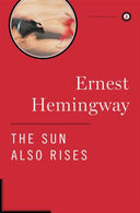 The Sun Also Rises: The Authorized Edition -- Ernest Hemingway, Hardcover