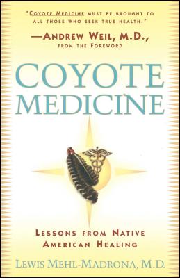 Coyote Medicine: Coyote Medicine -- William L. Simon, Paperback