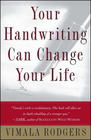 Your Handwriting Can Change Your Life by Rodgers, Vimala