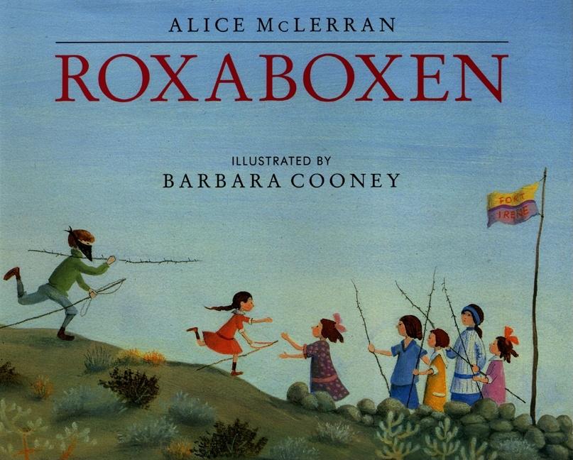 Roxaboxen -- Alice McLerran, Hardcover