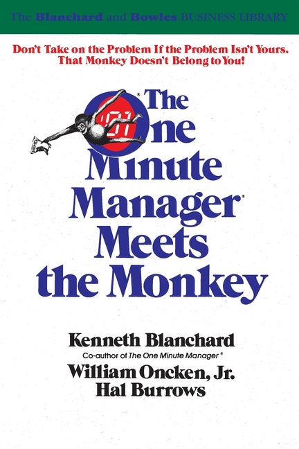 One Minute Manager Meets the Monkey by Blanchard, Ken